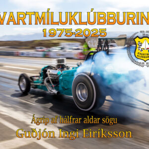 Heillaóskakveðja og forpöntun á 50 ára afmælisriti Kvartmíluklúbbsins